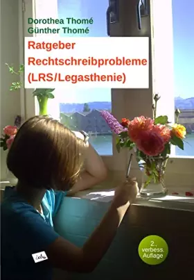 Couverture du produit · Ratgeber Rechtschreibprobleme (LRS/Legasthenie): Erfahrungsberichte - Perspektiven - Auswege