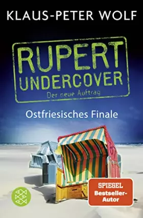 Couverture du produit · Rupert undercover - Ostfriesisches Finale: Der neue Auftrag. Kriminalroman | Der Sommerkrimi von Ostfrieslands Bestsellerautor 