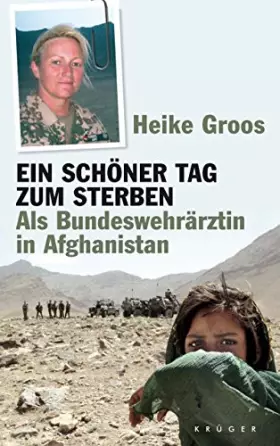 Couverture du produit · Ein schöner Tag zum Sterben: Als Bundeswehrärztin in Afghanistan