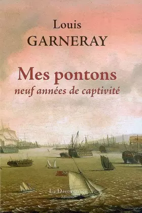 Couverture du produit · Mes pontons : Neuf années de captivité