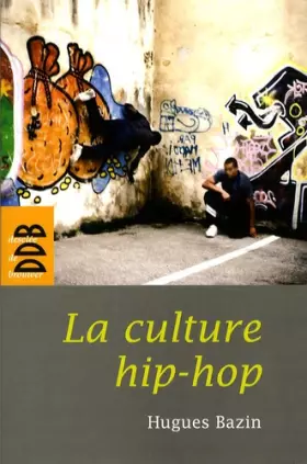 Couverture du produit · La culture hip-hop