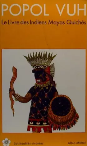 Couverture du produit · Popol Vuh : Le livre des Indiens Mayas Quichés