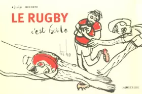 Couverture du produit · Le rugby c'est facile