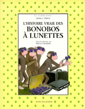 Couverture du produit · L'histoire vraie des bonobos à lunettes