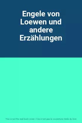 Couverture du produit · Engele von Loewen und andere Erzählungen