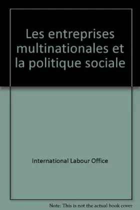 Couverture du produit · Les entreprises multinationales et la politique sociale (French Edition)