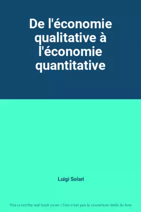Couverture du produit · De l'économie qualitative à l'économie quantitative