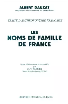 Couverture du produit · Les Noms de famille de France. Traité d'anthroponymie