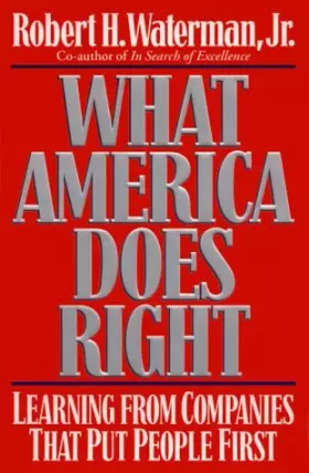 Couverture du produit · What America Does Right: Learning from Companies That Put People First