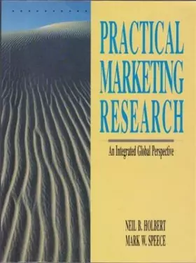 Couverture du produit · Practical Marketing Research: An Integrated Global Perspective