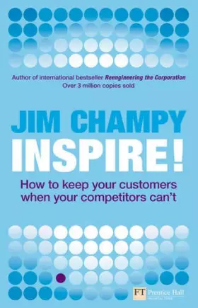 Couverture du produit · Inspire: How to Keep Your Customers When Your Competitors Can't
