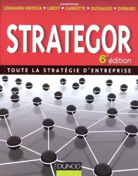Couverture du produit · Strategor - 6e édition - Toute la stratégie d'entreprise
