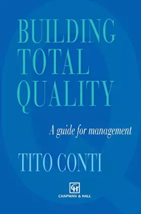 Couverture du produit · Building Total Quality: A Guide for Management