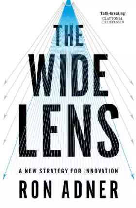 Couverture du produit · The Wide Lens: A New Strategy for Innovation