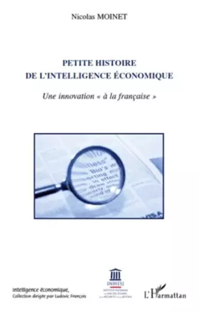 Couverture du produit · Petite histoire de l'intelligence économique: Une innovation à la française""