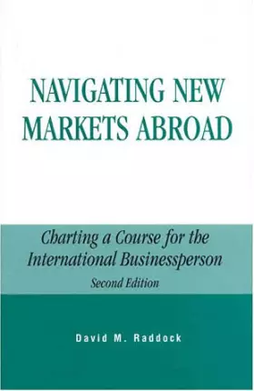 Couverture du produit · Navigating New Markets Abroad: Charting a Course for the International Businessperson