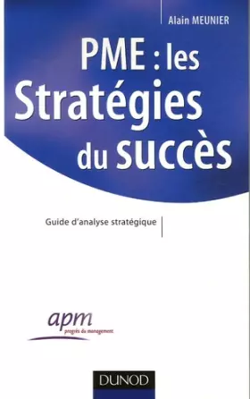 Couverture du produit · PME : les stratégies du succès - Guide d'analyse stratégique