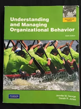Couverture du produit · Understanding and Managing Organizational Behavior, Global Edition
