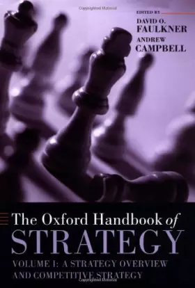 Couverture du produit · The Oxford Handbook of Strategy: Volume One: Strategy Overview and Competitive Strategy