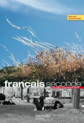 Couverture du produit · L'écume des lettres - Livre unique de Français 2de - Livre élève grand format - Edition 2011