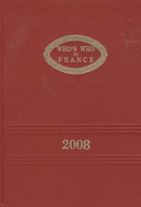 Couverture du produit · Who's Who in France : Dictionnaire biographique - édition 2008