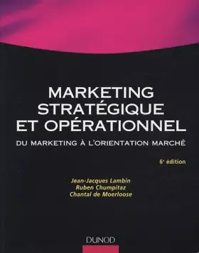 Couverture du produit · Marketing stratégique et opérationnel : Du marketing à l'orientation marché
