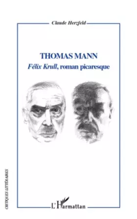 Couverture du produit · Thomas Mann: Félix Krull", roman picaresque"