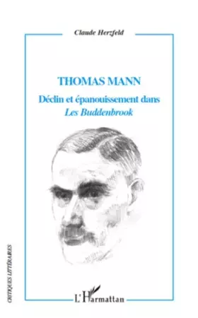 Couverture du produit · Thomas Mann Déclin et épanouissement dans Les Buddenbrook""