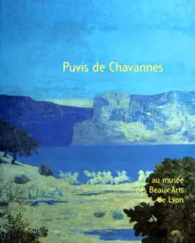 Couverture du produit · Puvis de Chavannes, au musée des Beaux-Arts de Lyon