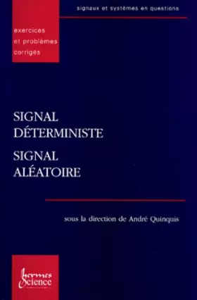 Couverture du produit · signaux et systèmes en questions.1 , Signal déterministe, signal aléatoire