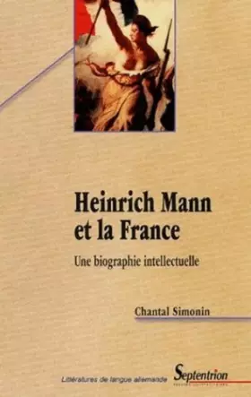 Couverture du produit · Heinrich Mann et la France: Une biographie intellectuelle
