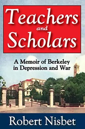 Couverture du produit · Teachers and Scholars: A Memoir of Berkeley in Depression and War