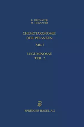 Couverture du produit · Chemotaxonomie Der Pflanzen/ Chemotaxonomy of Plants: Band 11b-1: Leguminosae, Teil 2:caesalpinioideae Und Mimosoideae