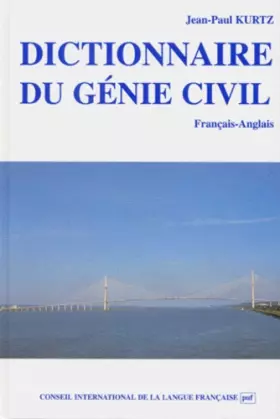Couverture du produit · Dictionnaire Du Genie Civil. Francais-Anglais
