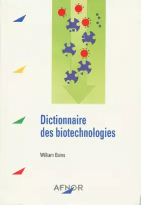 Couverture du produit · Dictionnaire des biotechnologies
