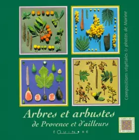Couverture du produit · Arbres et arbustes de Provence et d'ailleurs