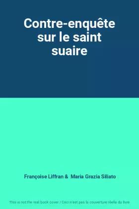 Couverture du produit · Contre-enquête sur le saint suaire