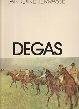 Couverture du produit · EDGAR DEGAS [par : TERRASSE ANTOINE], DIFFUSION PRINCESSE / COLLECTION "LES IMPRESSIONNI, 1974