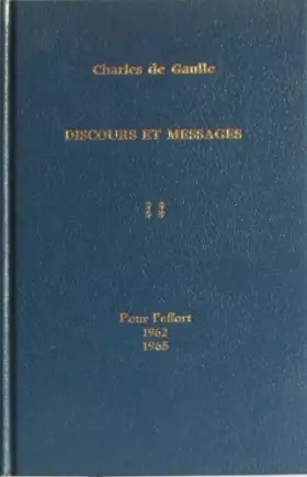 Couverture du produit · Discours et Messages Tome 4: Pour l'effort 1962-1965