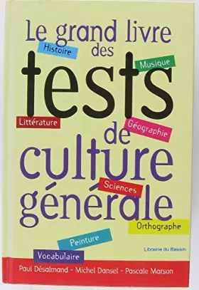 Couverture du produit · Le grand livre des tests de culture générale