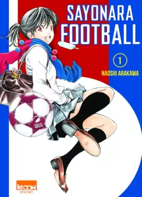 Couverture du produit · Sayonara Football T01 (01)