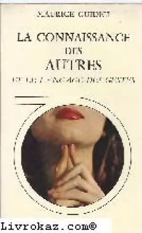 Couverture du produit · La connaissance des autres et le langage des gestes