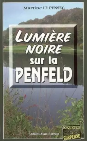 Couverture du produit · Lumiere Noire Sur la Penfeld