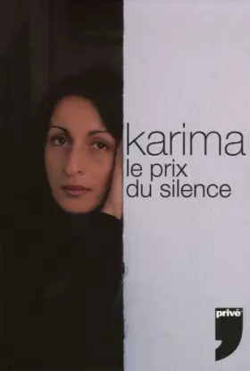 Couverture du produit · KARIMA LE PRIX DU SILENCE