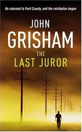 Couverture du produit · [The Last Juror] [by: John Grisham]