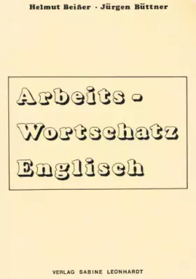 Couverture du produit · Arbeitswortschatz Englisch (Livre en allemand)