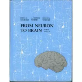 Couverture du produit · From Neuron to Brain: A Cellular and Molecular Approach to the Function of the Nervous System