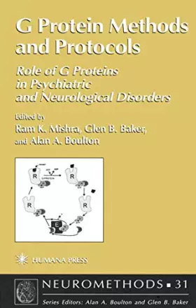 Couverture du produit · G Protein Methods and Protocols: Role of G Proteins in Psychiatric and Neurological Disorders