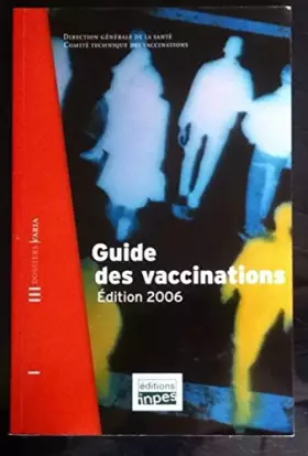 Couverture du produit · Guide de vaccinations éditions 2006