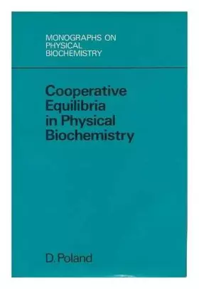 Couverture du produit · Cooperative Equilibria in Physical Biochemistry